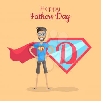 Happy Fathers day poster. Daddy super hero. Best parent in the world. Role model, greatest mentor. Part of series of fathers day celebration banners. Honoring dads. Fatherhood concept. Vector
