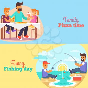 Dad celebrating Father s day with children by eating out pizza and fishing with son. June holiday for male parents vector poster