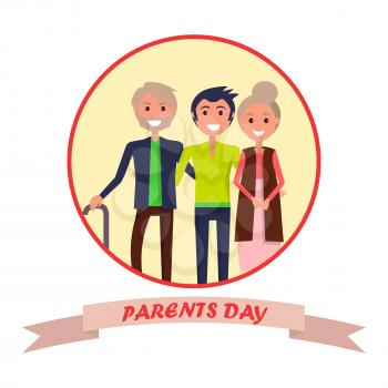 Parents Day Poster in circle colorful inscription. Vector illustration of smiling family with senior father, mother and adult son hugging one another