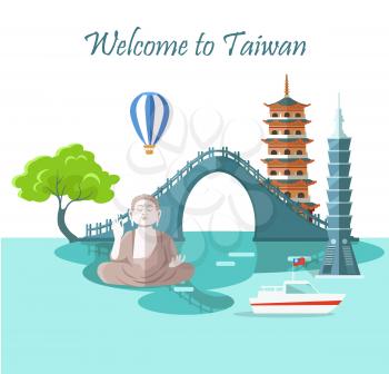 Welcome to Taiwan greeting card with traditional landmarks. Vector colorful illustration in flat design of Buddha statue, Taipei 101, long tower, special bridge, floating ship and air balloon 