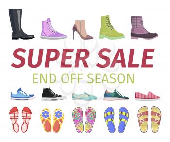 Super sale at end off season vector illustration. Footgear for hot summer, warm spring, rainy autumn and cold winter. Discount for elegant stilettos, running sneakers, casual flip-flops and warm boots