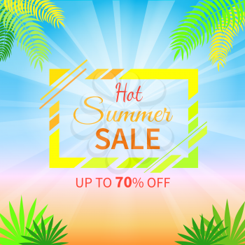 Hot summer sale up to 70 percent off colorful vector illustration. Seasonal discount card with inscription and palm leaves on bright background