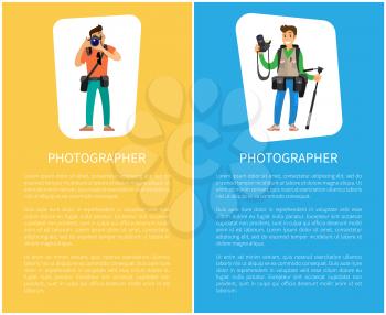 Photographers with cameras and equipment posters with text sample. Man holding tripod, carrying backpack, photo session order vector illustrations