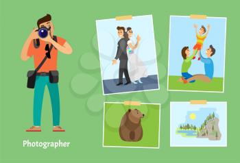 Photographer with powerful lens digital camera and photos. Wedding picture, family on lawn, wild grizzly bear and landscape vector illustrations.
