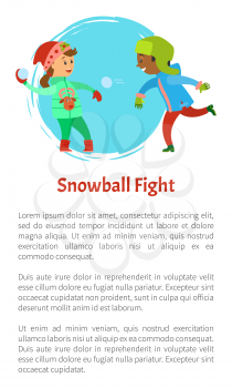 Snowball fights, children playing with snow outdoors vector poster. Happy holidays, active winter games. Boy and girl wearing warm clothes having fun together