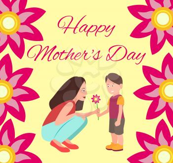 Happy Mothers day poster, son giving his mother flower, headline in calligraphy font and floral decorative elements, isolated on vector illustration