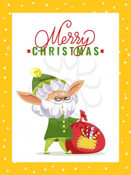 Christmas greeting card with old elf and gifts sack, Santa helper and candies in frame. New Year wishes and magic dwarf and presents bag. Winter fairy tale character on postcard vector illustration