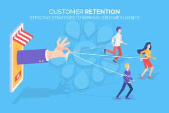 Effective strategies to improve customers loyalty vector, client retention poster. Hand of businessman holding people on thread, man and woman running. Customer retention