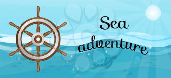 Sea adventures and tourism poster. Nautical cruise and sea travelling advertising placard with attribute of water travel ship captain s steering wheel under water on blue background with marine life