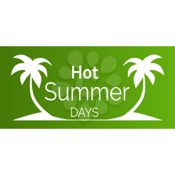 Hot summer days poster with white palm trees silhouettes on green background with text. Promotional vector banner in flat style
