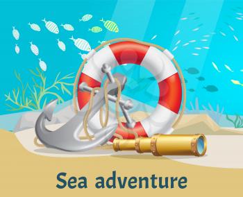 Exciting sea adventures and tourism poster. Marine cruise and sea travelling advertising placard with attributes of water travel spyglass, anchor on rope and lifebuoy on sand at depth under water