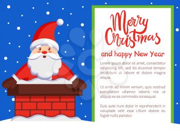 Merry Christmas and Happy New Year poster with Santa Claus in chimney vector illustration smiling Xmas symbol postcard design on snowy backdrop