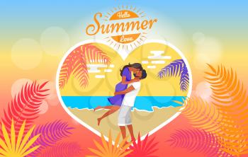 Hello summer love heart shape poster with man lifting his girlfriend and kissing on seaside under palm tree vector on background of sea and sky