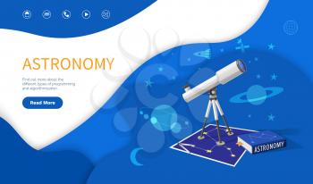 Astronomy subject, school discipline studies page vector. Telescope with zoom lens to see stars and celestial bodies, planets and comets, map charts. Website or webpage, landing page in flat style