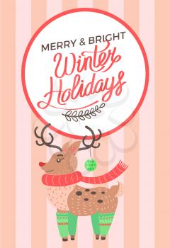 Merry Christmas and bright winter holidays, banner of reindeer with ball in horns, wearing knitted scarf and socks vector illustration on red stripes