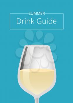 Summer drink guide advertising poster with glass of white wine or champagne beverage vector illustration with place text in frame on blue background