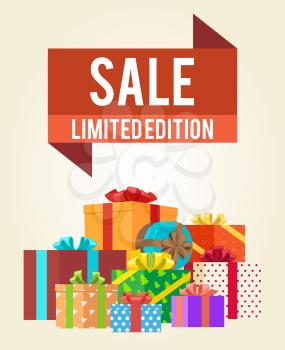 Sale limited edition shop now poster with advertisement label and piles of gift boxes vector isolated on white background, surprises during shopping