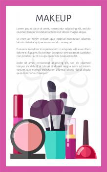 Makeup tools and elements promo poster. Thick brushes, nude lipstick, bright nail polish, light blucher and tube of mascara vector illustrations.