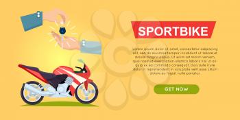 Buying sportbike online bike sale web banner vector illustration. Encouraging people to buy bike. Transport advertising company, e-commerce concept. Business agreement of getting new keys of truck.