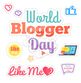 World blogger day, like me poster with stickers isolated icons vector. Thumb up and screen of laptop with chatting boxes, heart and video, star shape