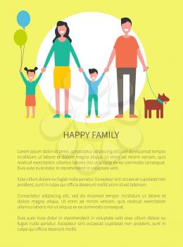 Happy family greeting everyone poster with text. Married couple with children boy and girl and adorable pet dog. Daughter holding balloons vector