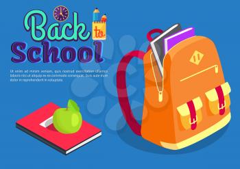 Back to school poster with backpack full of books and textbook with snack vector illustration. School rucksack with pockets and zippers in orange color