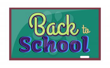 Back to school poster with inscription written on blackboard with chalk. Green chalkboard hanging on wall vector illustration