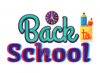 Back to school sticker with inscription on white. Isolated vector illustration of round wall clock, yellow notebook and two graphite pencils behind it