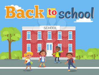 Back to school poster with boys and girls with backpacks standing in front of school vector illustration of children hurrying on study
