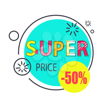 Super price 50 half price discounts promo label in circle, vector illustration isolated. Advertisement emblem in blue and yellow color in flat style