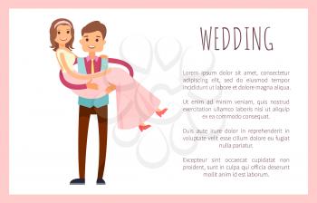 Wedding poster with husband holding wife wearing pink dress, love and ceremony, given text and headline, vector illustration isolated on white
