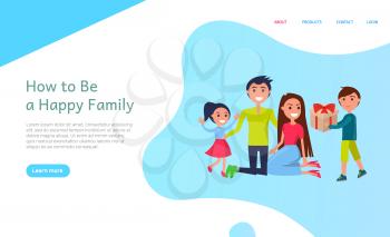 How to be happy family, celebration of holiday web vector. Son and daughter of father and mother, woman and man with gifts from kids, smiling children