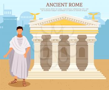 Ancient citizen near roman pantheon temple building with columns, antique culture vector poster. Italian landmark Pantheon, old temple in city square. Traditional historical landscape ancient times