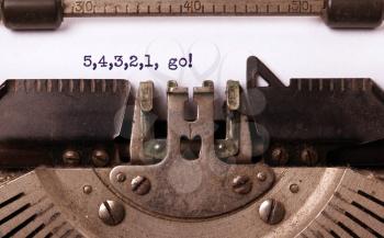 Vintage inscription made by old typewriter, 5,4,3,2,1, go
