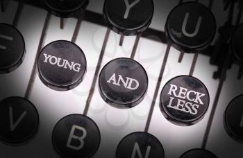 Typewriter with special buttons, young and reckless