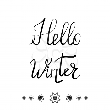 Hello Winter Typographic Poster. Hand Drawn Phrase. Ink Lettering on White Background