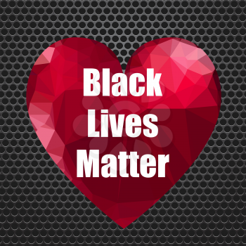 Black Lives Matter Banner with Red Heart for Protest on Perforated Background.