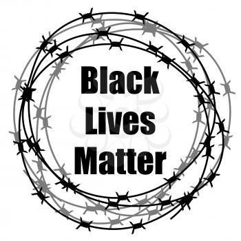 Black Lives Matter Banner with Barbed Wire for Protest Isolated on White Background.