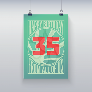 Vintage retro poster. Birthday greeting, thirty-five years, vector banner.