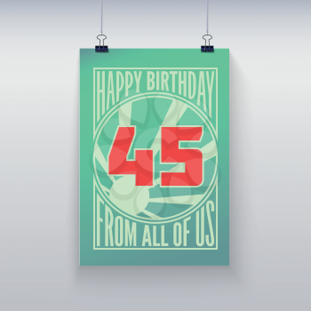 Vintage retro poster. Birthday greeting, forty-five years, vector banner.