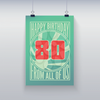 Vintage retro poster. Birthday greeting, eighty years, vector banner.