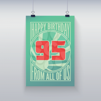 Vintage retro poster. Birthday greeting, ninety-five years, vector banner.