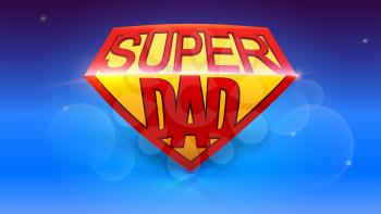 Super dad logo like superhero. Stylish glossy text Super Dad on blue background. Happy Father s Day celebration concept. Template for greetings cards with glow and bokeh effect