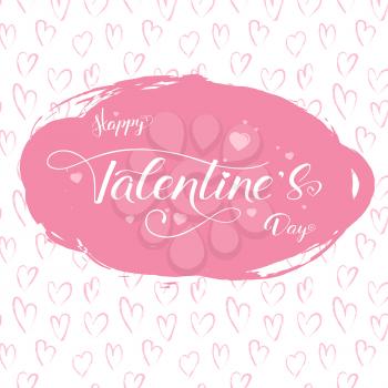 Happy Valentines day. Greetings cover with design of lettering. Handwritten calligraphy on pink background from brush strokes and pattern hand drawing doodle of hearts. Vector template for cover.