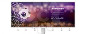 Billboard with banner, moment with ball in the net. Match goal into mesh. Football ball in goal. Template for football or soccer games, tournaments, championships. 3D vector illustration