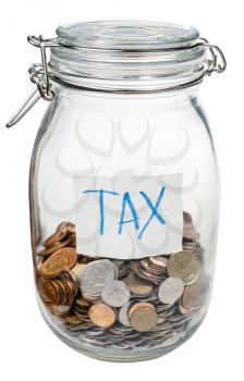 saved coins for taxes in closed glass jar isolated on white background