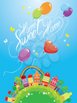 Decorative colorful houses, trees, rainbow and ballons on sky background, spring or summer season. Card with small fairy town and calligraphic text Home, sweet home. 