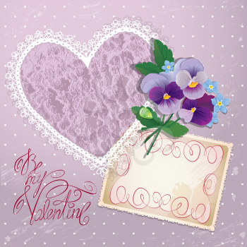 Vintage postcard, beautiful pansy flowers, lace heart and calligraphic text Be my Valentine - Background for Valentines Day design.