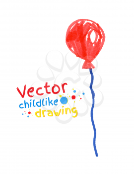 Felt pen childlike drawing of balloon. Vector illustration. isolated.