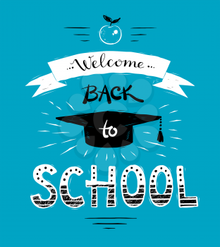 Vector illustration of Welcome Back to School lettering poster with graduation hat.